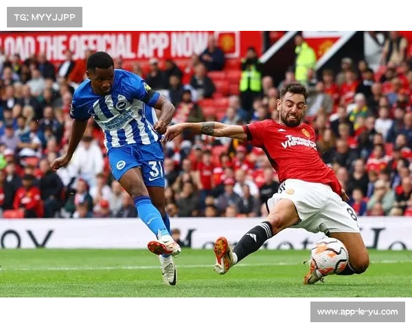 开场后曼联与布莱顿互攻曼联抓住良机率先进球展开激烈对决全场气氛高涨